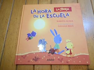 Seller image for La granja. La hora de la escuela. for sale by Librera Camino Bulnes