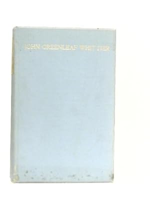 Imagen del vendedor de John Greenleaf Whittier: His Life and Work a la venta por World of Rare Books