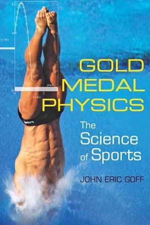 Seller image for Gold Medal Physics : The Science of Sports for sale by GreatBookPrices