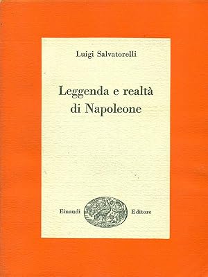 Leggenda e realta' di Napoleone