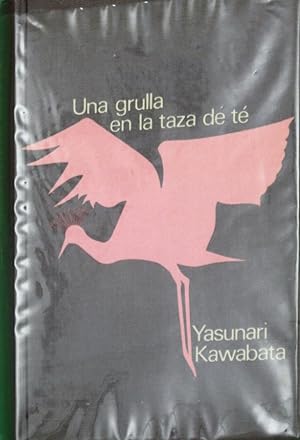 Imagen del vendedor de Una grulla en la taza de te a la venta por Librera Alonso Quijano