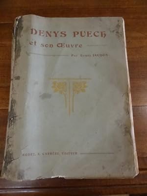 Imagen del vendedor de Denys Puech et son oeuvre. a la venta por Librairie Lang