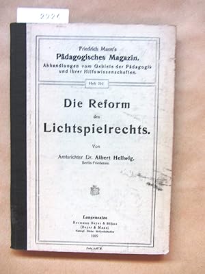 Die Reform des Lichtspielrechts. ("Pädagogisches Magazin", 763)