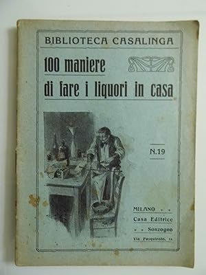 Biblioteca Casalinga 100 MANIERE DI FARE I LIQUORI IN CASA n.° 19