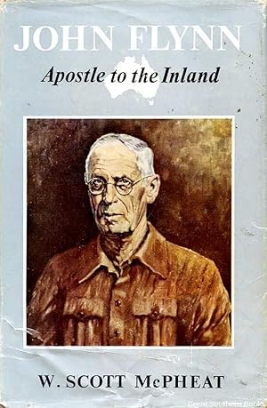 John Flynn: Apostle to the Inland