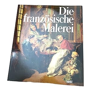 DIE FRANZÖSISCHE MALEREI.