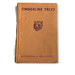 TIMBERLINE TALES MONTGOMERY RUTHERFORD.