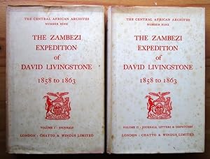 The Zambezi Expedition of David Livingstone 1858 to 1863 (2 volumes)