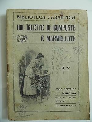 Biblioteca Casalinga 100 RICETTE DI COMPOSTE E MARMELLATE n.° 22