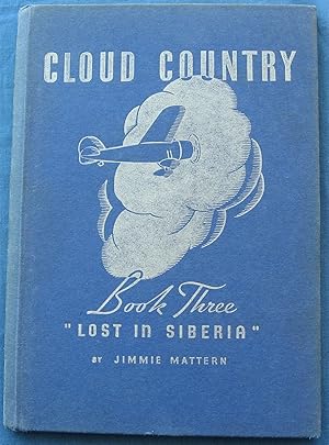 CLOUD COUNTRY - BOOK THREE - LOST IN SIBERIA