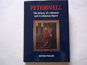 Seller image for Peterwell. The History of a Mansion and its Infamous Squire. for sale by Carmarthenshire Rare Books