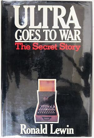 Seller image for Ultra goes to War: The Secret Story. for sale by Entelechy Books