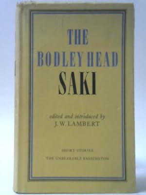 Bild des Verkufers fr The Bodley Head Saki: Short Stories; The Unbearable Bassington zum Verkauf von World of Rare Books