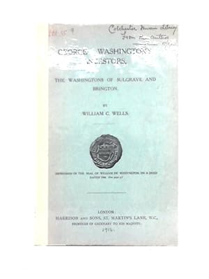 Bild des Verkufers fr George Washington's Ancestors, the Washingtons of Sulgrave and Brington zum Verkauf von World of Rare Books