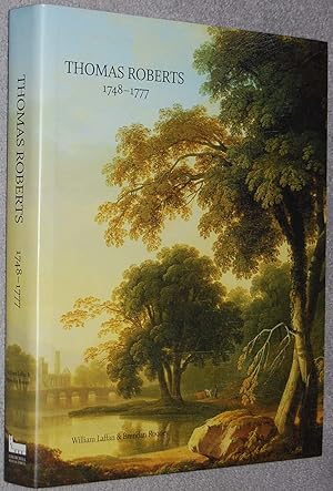 Seller image for Thomas Roberts : landscape and patronage in eighteenth-century Ireland for sale by Springhead Books