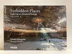 Forbidden Places: Exploring Our Abandoned Heritage (Volume 2)