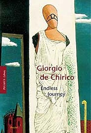 Imagen del vendedor de Giorgio De Chirico: The Endless Journey. a la venta por Frans Melk Antiquariaat