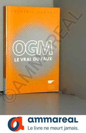 Seller image for OGM. Le vrai du faux for sale by Ammareal