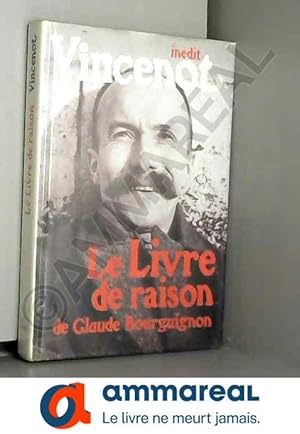 Bild des Verkufers fr Le livre de raison de claude bourguignon. zum Verkauf von Ammareal