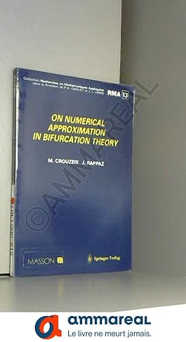 Seller image for On Numerical Approximation in Bifurcation Theory (Recherches en Mathematiques Appliquees Research Notes in Applied Mathematics) for sale by Ammareal