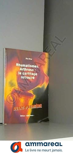 Bild des Verkufers fr Rhumatismes, arthrose : le cartilage retrouv zum Verkauf von Ammareal