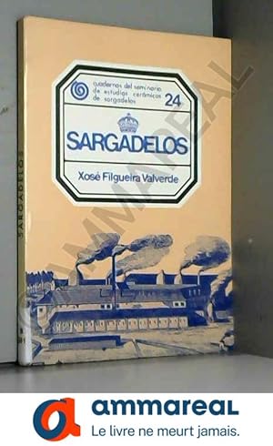 Bild des Verkufers fr Sargadelos [import d'Espagne] zum Verkauf von Ammareal