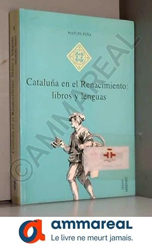 Immagine del venditore per Catalua en el Renacimiento: libros y lenguas: (Barcelona, 1473-1600) venduto da Ammareal