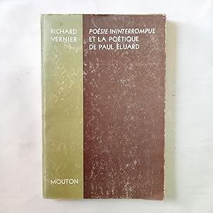 Seller image for POSIE ININTERROMPUE ET LA POTIQUE DE PAUL ELUARD for sale by LIBRERIA CLIO