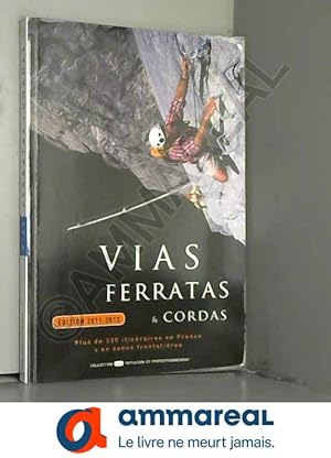 Imagen del vendedor de Vias ferratas et cordas 2011 a la venta por Ammareal