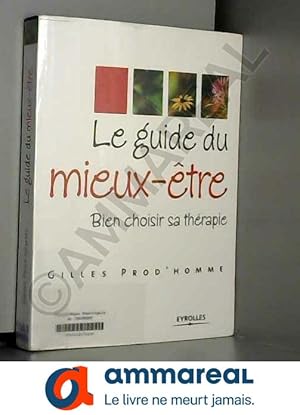 Seller image for Le guide du mieux-tre: Bien choisir sa thrapie for sale by Ammareal