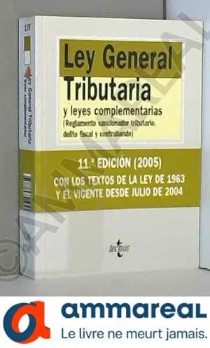 Image du vendeur pour Ley General Tributaria y normas complementarias: Delito Fiscal Y Contrabando mis en vente par Ammareal