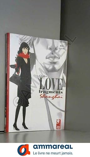 Image du vendeur pour Love fragments Shanghai mis en vente par Ammareal