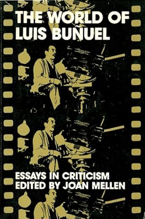 Imagen del vendedor de The World of Luis Bunuel: Essays in Criticism a la venta por LEFT COAST BOOKS