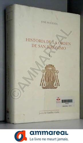 Imagen del vendedor de Historia De La Orden De San Jernimo; Volume 1 a la venta por Ammareal