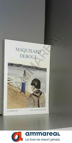 Seller image for Maquisard Debout (le veytizou) for sale by Ammareal