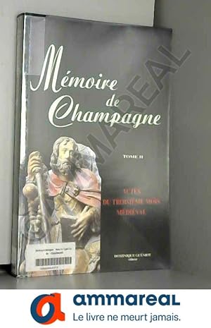 Image du vendeur pour Mmoire de Champagne. Actes du 3e mois mdival (volume 2) mis en vente par Ammareal