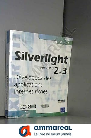 Bild des Verkufers fr Silverlight 2 et 3 - Dveloppez des applications Internet riches zum Verkauf von Ammareal