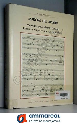 Seller image for Marcial del Adalid: Mlodies pour chant et piano. Cantares viejos y nuevos de Galicia for sale by Ammareal