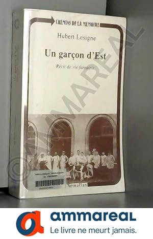 Image du vendeur pour Garcon d'est (un) recit de vie fantaisie mis en vente par Ammareal