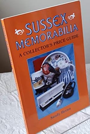 Image du vendeur pour Sussex Memorabilia: A Collectors Price Guide mis en vente par M.Roberts - Books And ??????