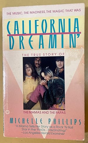 Immagine del venditore per California Dreamin' The True Story of the Mamas and the Papas venduto da DJ Ernst-Books