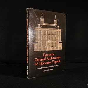 Imagen del vendedor de Domestic Colonial Architecture of Tidewater Virginia a la venta por Rooke Books PBFA