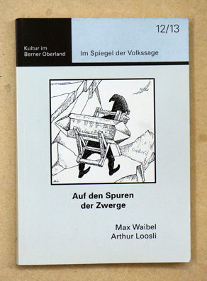 Imagen del vendedor de Auf den Spuren der Zwerge. a la venta por antiquariat peter petrej - Bibliopolium AG