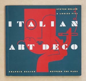 Bild des Verkufers fr Italian Art Deco. Graphic Design Between the Wars. zum Verkauf von antiquariat peter petrej - Bibliopolium AG