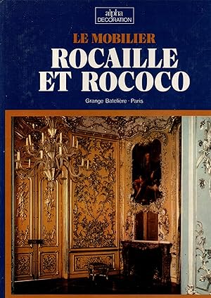 Imagen del vendedor de Le mobilier Rocaille et Rococo a la venta por JP Livres