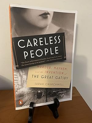 Careless People: Murder, Mayhem, and the Invention of The Great Gatsby