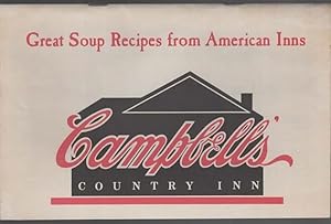 Bild des Verk�ufers f�r GREAT SOUP RECIPES FROM AMERICAN INNS Campbell's Country Inn zum Verkauf von The Reading Well Bookstore