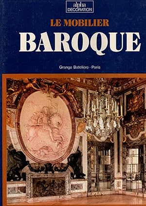 Seller image for Le mobilier Baroque for sale by JP Livres