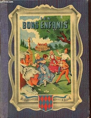 Image du vendeur pour Les Bons Enfants (Collection "Bibliothque Rouge et Bleue") mis en vente par Le-Livre
