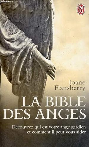 Seller image for La bible des anges crits inspirs par les anges de la lumire - Collection j'ai lu n10349. for sale by Le-Livre